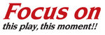 focus on